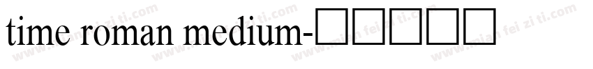 time roman medium字体转换